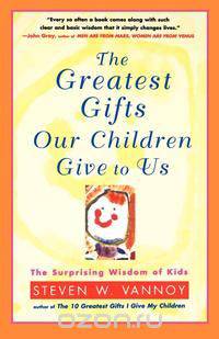 The Greatest Gifts Our Children Give to Us