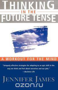 Thinking in the Future Tense