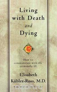 Living with Death and Dying