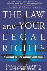 The Law and Your Legal Rights/A Ley y Sus Derechos Legales