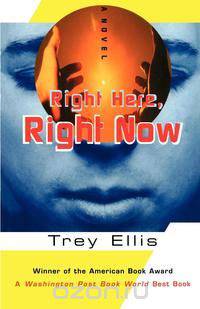 Right Here, Right Now