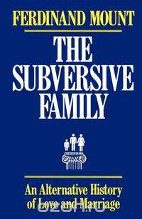 The Subversive Family