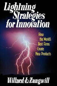 Lightning Strategies for Innovation