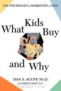 What Kids Buy and Why