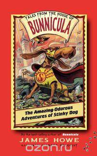The Amazing Odorous Adventures of Stinky Dog