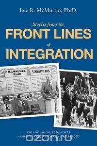 Stories From the Front Lines of Integration