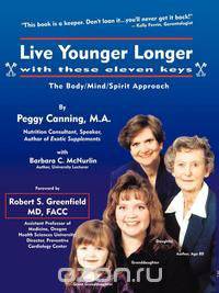 Live Younger Longer with these Eleven Keys