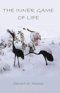 The Inner Game of Life