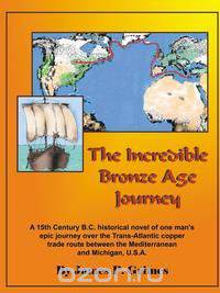 The Incredible Bronze Age Journey