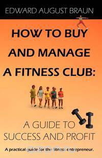 How To Buy and Manage a Fitness Club