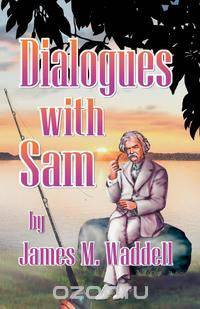 Dialoques With Sam