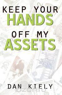 Keep Your Hands Off My Assets