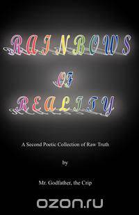 Rainbows of Reality