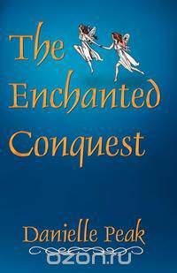The Enchanted Conquest