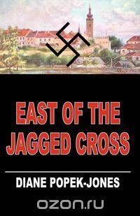 East of the Jagged Cross