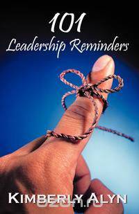 101 Leadership Reminders