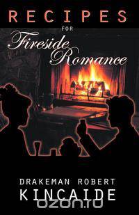 Recipes for Fireside Romance