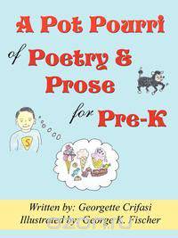 A Pot Pourri of Poetry & Prose for Pre-K