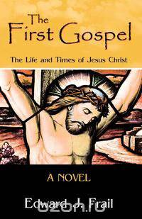 The First Gospel
