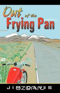 Out of the Frying Pan
