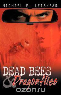 Dead Bees and Dragonflies