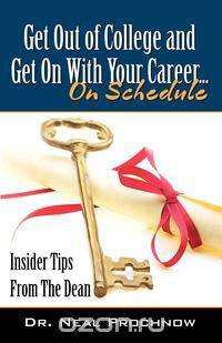 Get Out of College and Get on with Your Career.