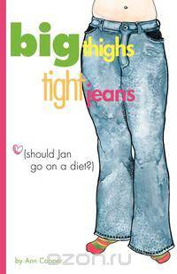 Big Thighs, Tight Jeans (Should Jan Go on a Diet?)