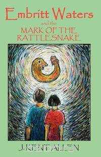 Embritt Waters and the Mark of the Rattlesnake