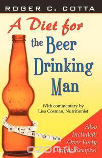 A Diet for the Beer Drinking Man