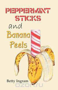 Peppermint Sticks and Banana Peels
