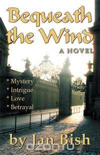 Bequeath the Wind