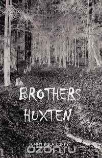 Brothers Huxten