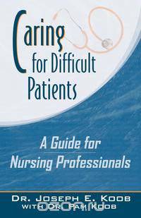 Caring for Difficult Patients
