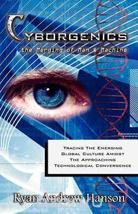 Cyborgenics