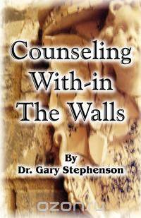 Counseling With-In the Walls