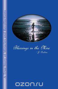 Blessings in the Mire