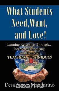 What Students Need, Want and Love!