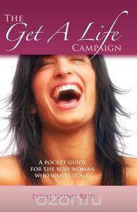 The Get a Life Campaign