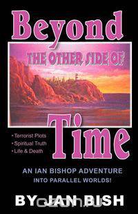 Beyond the Other Side of Time
