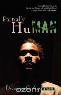 Partially Human