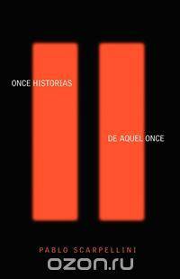 Once Historias De Aquel Once (Written in Spanish)