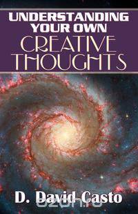 Understanding Your Own Creative Thoughts