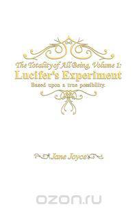 The Totallity of All Being