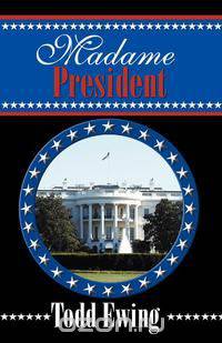 Madame President