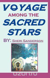 Voyage Among the Sacred Stars