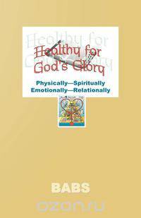 Healthy for God