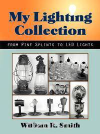 My Lighting Collection, From Pine Spints to LED Lights
