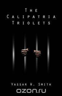 The Calipatria Triolets