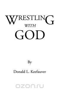 Wrestling with God