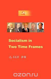 Socialism in Two Time Frames